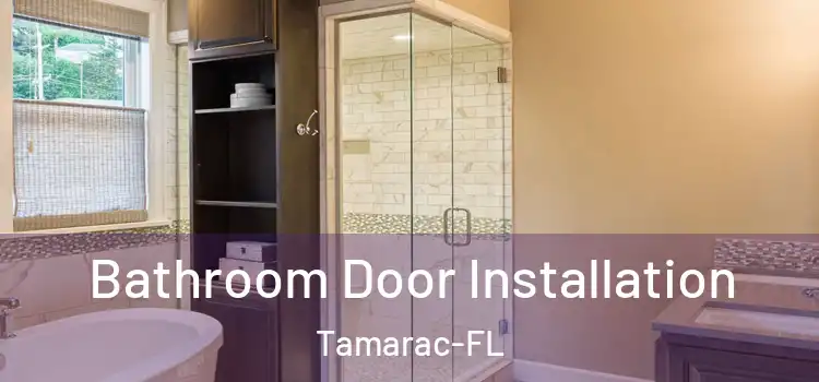 Bathroom Door Installation Tamarac-FL