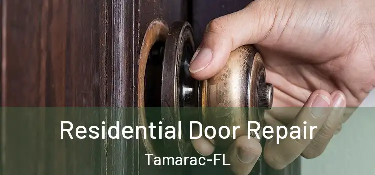 Residential Door Repair Tamarac-FL