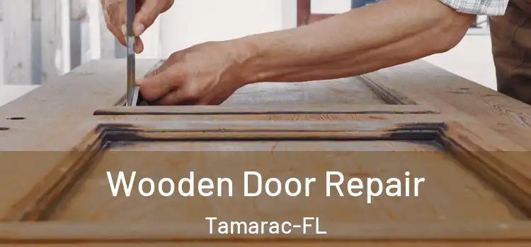 Wooden Door Repair Tamarac-FL